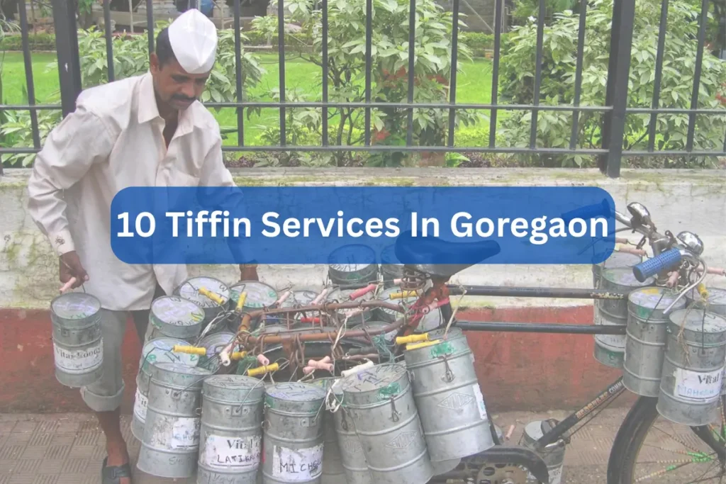 Tiffin Services in Goregaon
