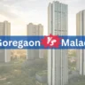 Goregaon vs Malad